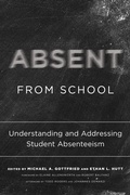 Cover: Absent from School - Harvard Educational Publishing Group