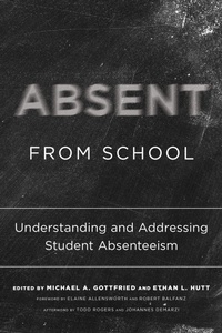 Enlarge image Cover: Absent from School - Harvard Educational Publishing Group