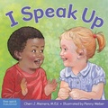 Cover: I Speak Up - Free Spirit Publishing Inc.,U.S.