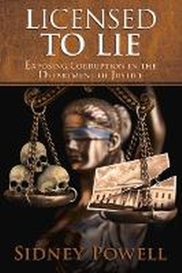 Enlarge image Cover: Licensed to Lie - Sidney Powell