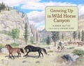 Cover: Growing Up in Wild Horse Canyon - Crwth Press