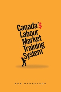 Enlarge image Cover: Canada's Labour Market Training System - AU Press