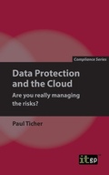 Cover: Data Protection and the Cloud - Are you really managing the risks? - IT Governance Publishing