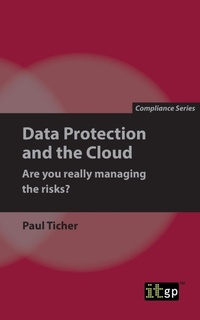 Abbildung von: Data Protection and the Cloud - Are you really managing the risks? - IT Governance Publishing