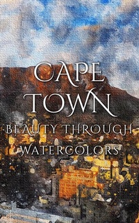 Abbildung von: Cape Town Beauty Through Watercolors - Imagination Books