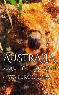 Abbildung von: Australia Beauty Through Watercolors - Imagination Books