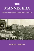 Cover: The Mannix Era - Connor Court Publishing Pty Ltd