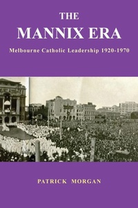 Enlarge image Cover: The Mannix Era - Connor Court Publishing Pty Ltd