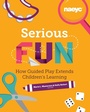Cover: Serious Fun - National Association for the Education of Young Children