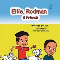Enlarge image Cover: Ellie, Rodman & Friends - My Little Story Publishing LLC