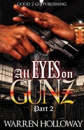 Cover: All Eyes on Gunz 2 - good2go publishing