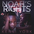 Cover: Noah's Rights Lib/E - Urban Audiobooks