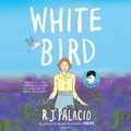 Cover: White Bird: A Wonder Story - Listening Library