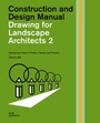 Cover: Drawing for Landscape Architects 2. Construction and Design Manual - DOM publishers