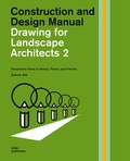 Cover: Drawing for Landscape Architects 2. Construction and Design Manual - DOM publishers