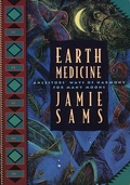 Cover: Earth Medicine: Ancestors' Ways of Harmony for Many Moons - HarperSanFrancisco