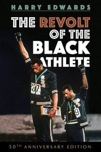 Abbildung von: Revolt of the Black Athlete - University of Illinois Press