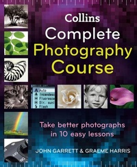 Enlarge image Cover: Collins Complete Photography Course - Collins