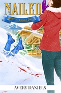 Cover: Nailed:  Resort to Murder Mystery II - Blazing Sword Publishing, Ltd.