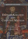 Bild: Empress Adelheid and Countess Matilda - Palgrave MacMillan