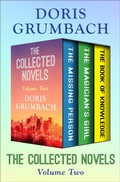 Cover: The Collected Novels Volume Two - Open Road Media