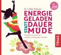 Cover: Energiegeladen statt dauerm&uuml;de - TRIAS