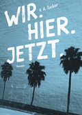 Cover: Wir. Hier. Jetzt. - dtv