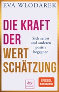 Cover: Die Kraft der Wertsch&auml;tzung - dtv