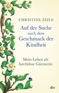 Cover: Auf der Suche nach dem Geschmack der Kindheit - dtv