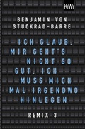 Cover: Ich glaub, mir geht's nicht so gut, ich muss mich mal irgendwo hinlegen - Kiepenheuer & Witsch