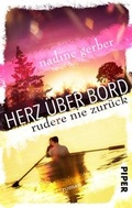 Cover: Herz &uuml;ber Bord- Rudere nie zur&uuml;ck - Piper