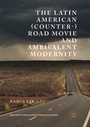 Bild: The Latin American (Counter-) Road Movie and Ambivalent Modernity - Palgrave Macmillan