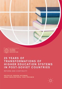 Enlarge image Cover: 25 Years of Transformations of Higher Education Systems in Post-Soviet Countries - Palgrave Macmillan