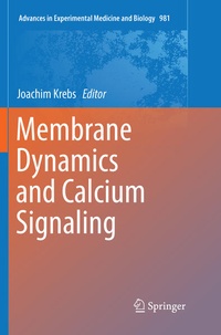 Enlarge image Cover: Membrane Dynamics and Calcium Signaling - Springer