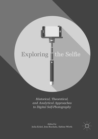 Enlarge image Cover: Exploring the Selfie - Palgrave Macmillan