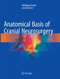 Enlarge image Cover: Anatomical Basis of Cranial Neurosurgery - Springer