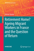 Cover: Retirement Home? Ageing Migrant Workers in France and the Question of Return - Springer