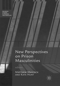 Cover: New Perspectives on Prison Masculinities - Palgrave Macmillan