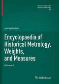 Cover: Encyclopaedia of Historical Metrology, Weights, and Measures - Birkh&auml;user