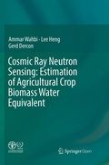 Cover: Cosmic Ray Neutron Sensing: Estimation of Agricultural Crop Biomass Water Equivalent - Springer