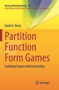 Enlarge image Cover: Partition Function Form Games - Springer