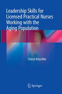 Bild: Leadership Skills for Licensed Practical Nurses Working with the Aging Population - Springer