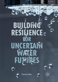 Cover: Building Resilience for Uncertain Water Futures - Palgrave Macmillan