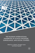 Cover: The Palgrave International Handbook of School Discipline, Surveillance, and Social Control - Palgrave Macmillan