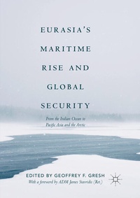 Enlarge image Cover: Eurasia's Maritime Rise and Global Security - Palgrave Macmillan