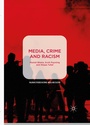 Cover: Media, Crime and Racism - Palgrave Macmillan