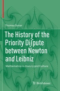 Cover: The History of the Priority Di?pute between Newton and Leibniz - Birkh&auml;user
