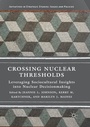 Cover: Crossing Nuclear Thresholds - Palgrave Macmillan