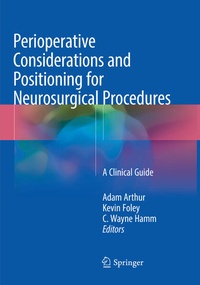 Enlarge image Cover: Perioperative Considerations and Positioning for Neurosurgical Procedures - Springer