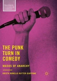 Enlarge image Cover: The Punk Turn in Comedy - Palgrave Macmillan